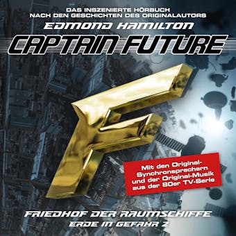 Captain Future, Erde in Gefahr, Folge 2: Friedhof der Raumschiffe - Edmond Hamilton