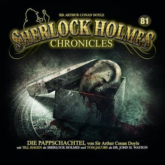 Sherlock Holmes Chronicles, Folge 81: Die Pappschachtel - Sir Arthur Conan Doyle
