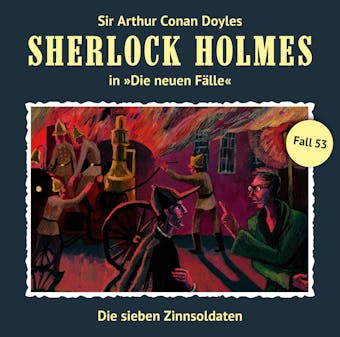 Sherlock Holmes, Die neuen Fälle, Fall 53: Die sieben Zinnsoldaten - Andreas Masuth