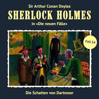 Sherlock Holmes, Die neuen FÃ¤lle, Fall 54: Die Schatten von Dartmoor - Marc Freund