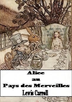 Alice au Pays des Merveilles | Lewis Carroll