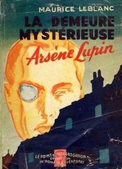 La Demeure mysterieuse | Maurice Leblanc