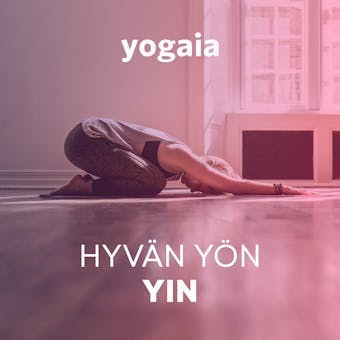 Hyvän Yön Yin #1 - Yogaia