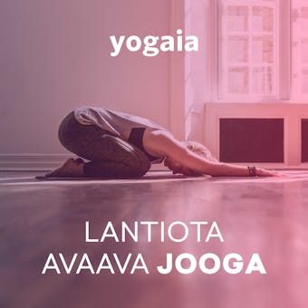 Lantiota Avaava Jooga #2 - Yogaia