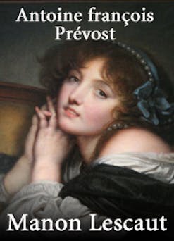 Manon Lescaut | Antoine François Prévost (L'Abbé)