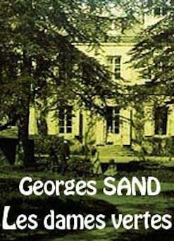 Les dames vertes | George Sand