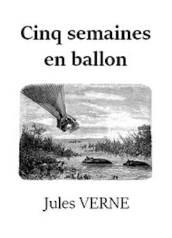 Cinq Semaines en ballon | Jules Verne