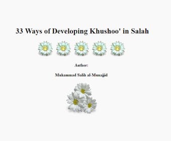 33 Ways of Developing Khushoo' in Salah - Muhammad Salih al-Munajjid