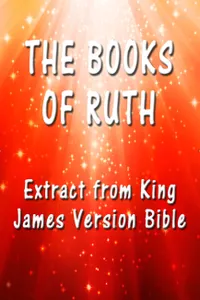The Book of Ruth : Extract from King James Version Bible