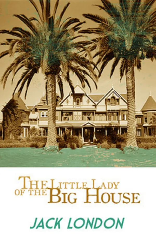 The Little Lady of the Big House