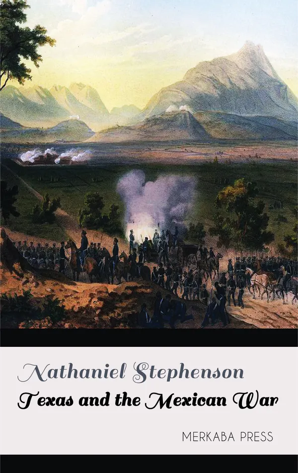 Texas and the Mexican War