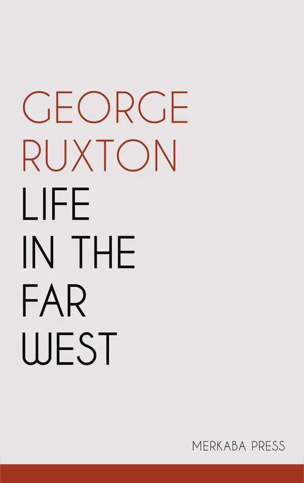 Life in the Far West