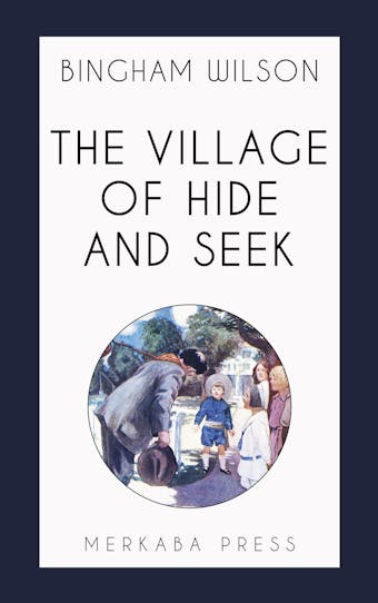 The Village of Hide and Seek