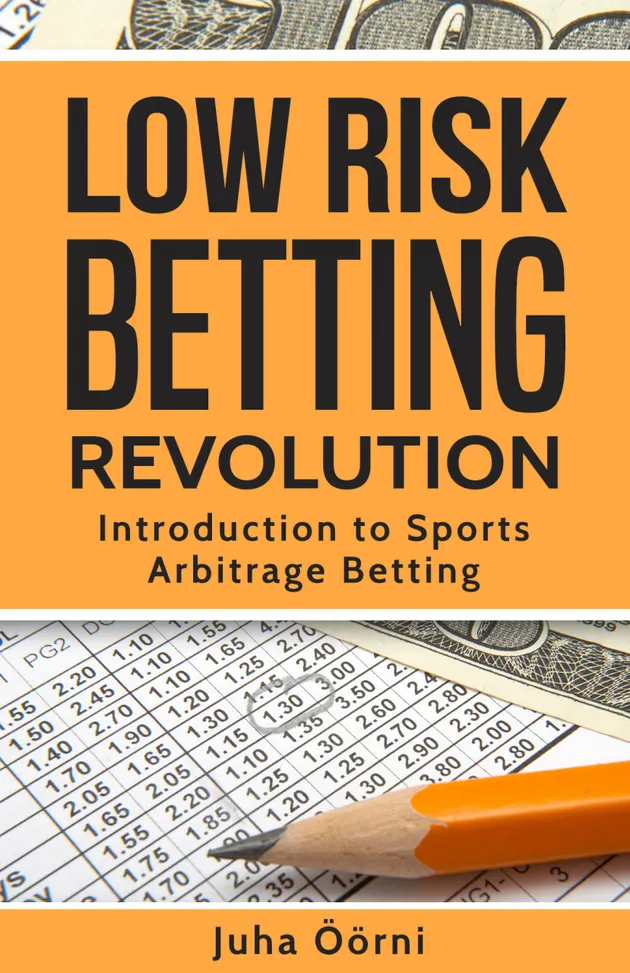 Low Risk Betting Revolution : Introduction to Sports Arbitrage Betting ...