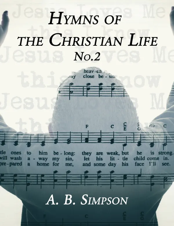 Hymns of the Christian Life No.2
