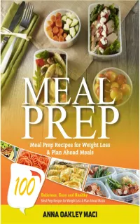 Meal Prep : 100 Delicious, Easy, And Healthy Meal Prep Recipes For Weight Loss & Plan Ahead Meals (Meal Planning, Batch Cooking, Clean Eating & Meal Plan Recipes)