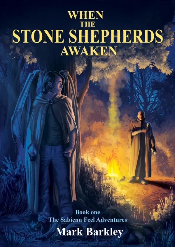 When The Stone Shepherds Awaken : Book One: The Sabienn Feel Adventures
