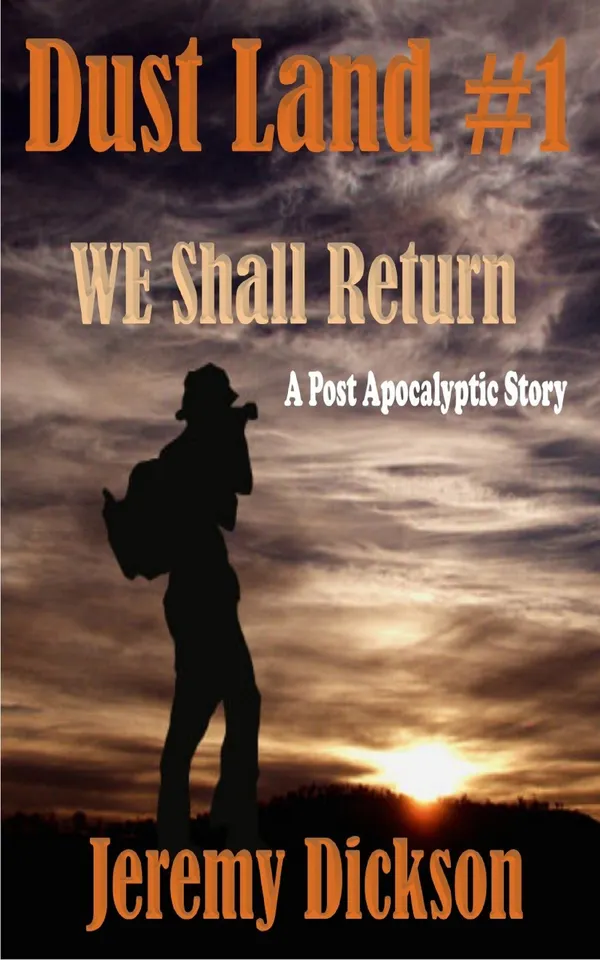 Dust Land #1:We Shall Return