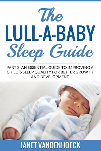 The Lull-A-Baby Sleep Guide 2