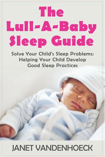 The Lull-A-Baby Sleep Guide 3 - undefined