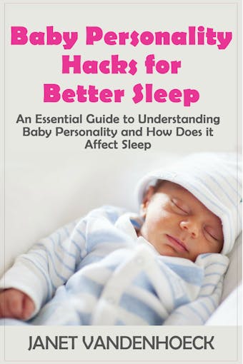 The Lull-A-Baby Sleep Guide 4 - Janet Vandenhoeck