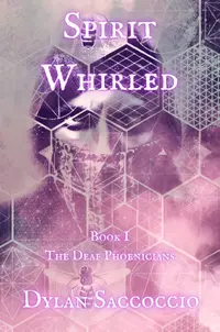 Spirit Whirled : The Deaf Phoenicians