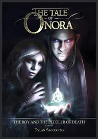 The Tale of Onora : The Boy and the Peddler of Death