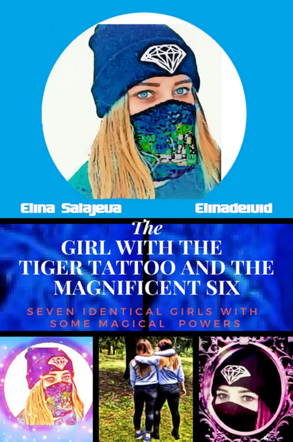 The Girl with the Tiger tattoo and the Magnificent Six