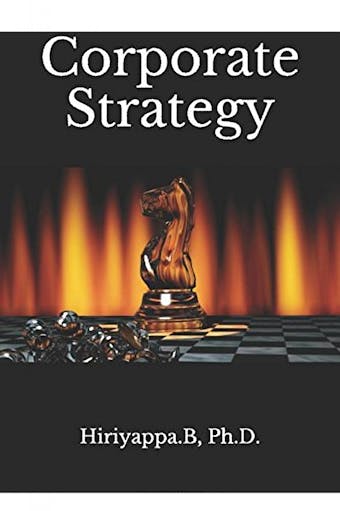 Corporate Strategy - Hiriyappa B
