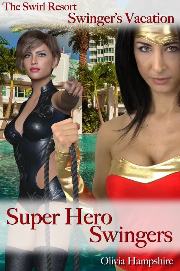 The Swirl Resort, Swinger's Vacation, Super Hero Swingers