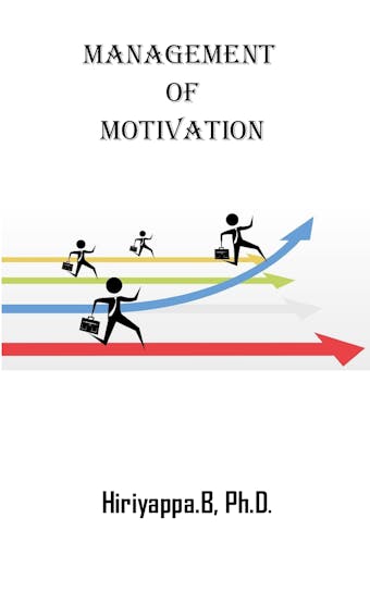 Management of Motivation - Hiriyappa B