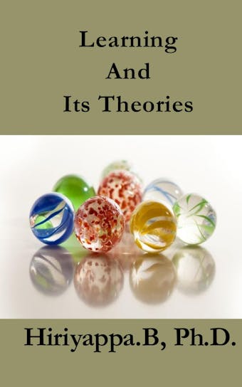 Learning And Its Theories