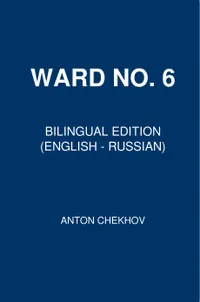 Ward No. 6 : Bilingual Edition (English - Russian)