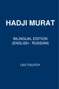Hadji Murad : Bilingual Edition (English – Russian)