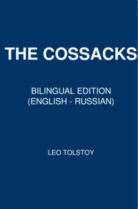 The Cossacks : Bilingual Edition (English – Russian)