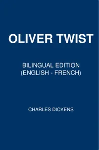Olivier Twist : Bilingual Edition (English – French)