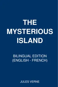 The Mysterious Island : Bilingual Edition (English – French)