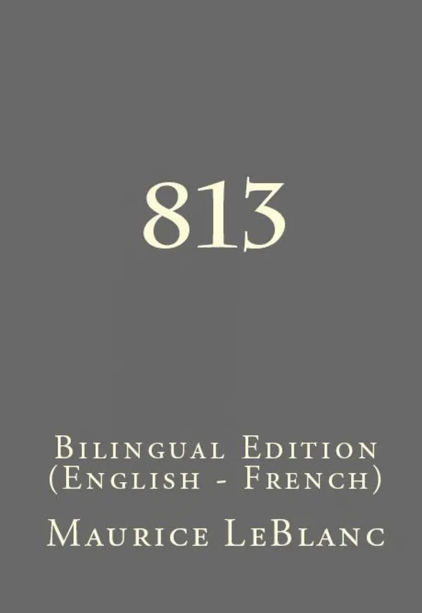 813 : Bilingual Edition (English – French)