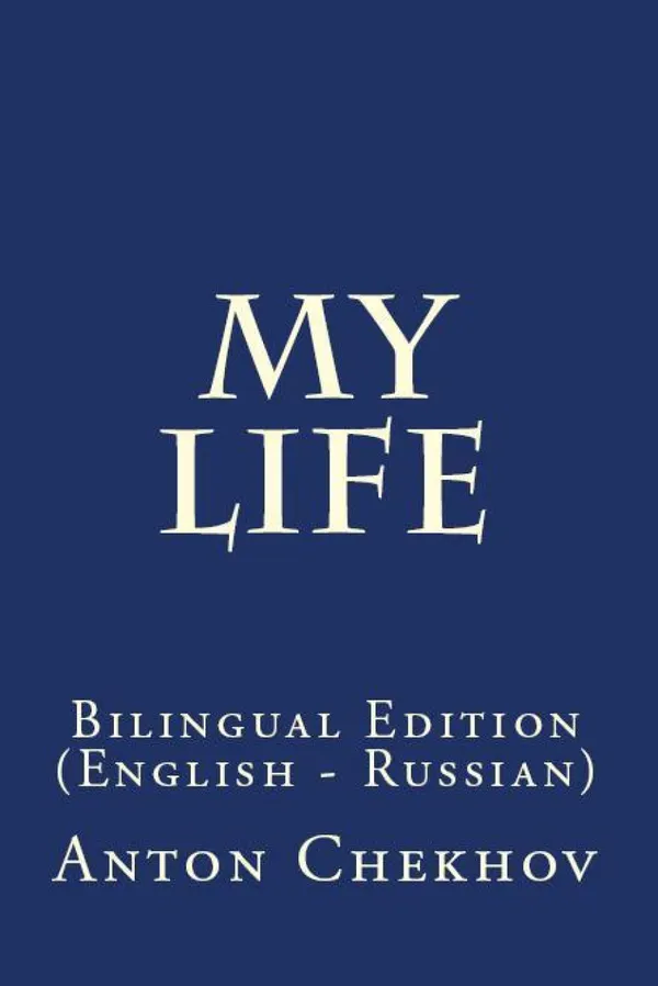 My Life : Bilingual Edition (English – Russian)