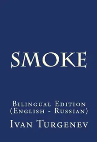 Smoke : Bilingual Edition (English – Russian)