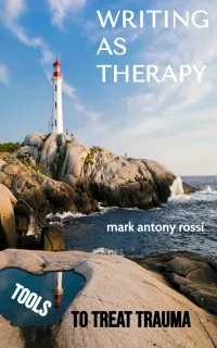 Writing As Therapy : Tools to Treat Trauma