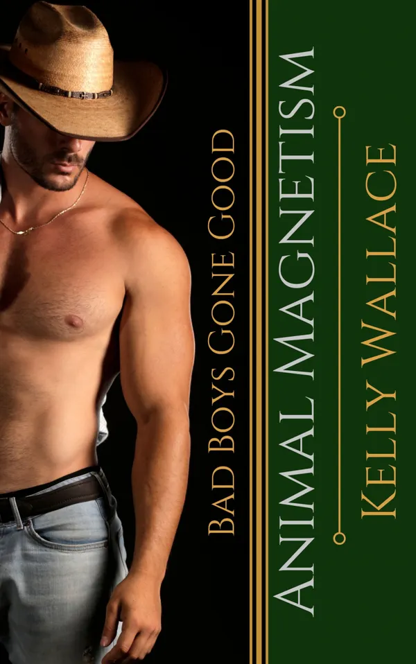 Animal Magnetism : Bad Boys Gone Good