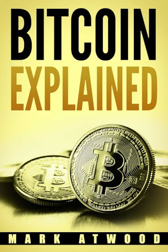 Bitcoin Explained - undefined