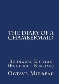 A Chambermaid's Diary : Bilingual Edition (English – Russian)