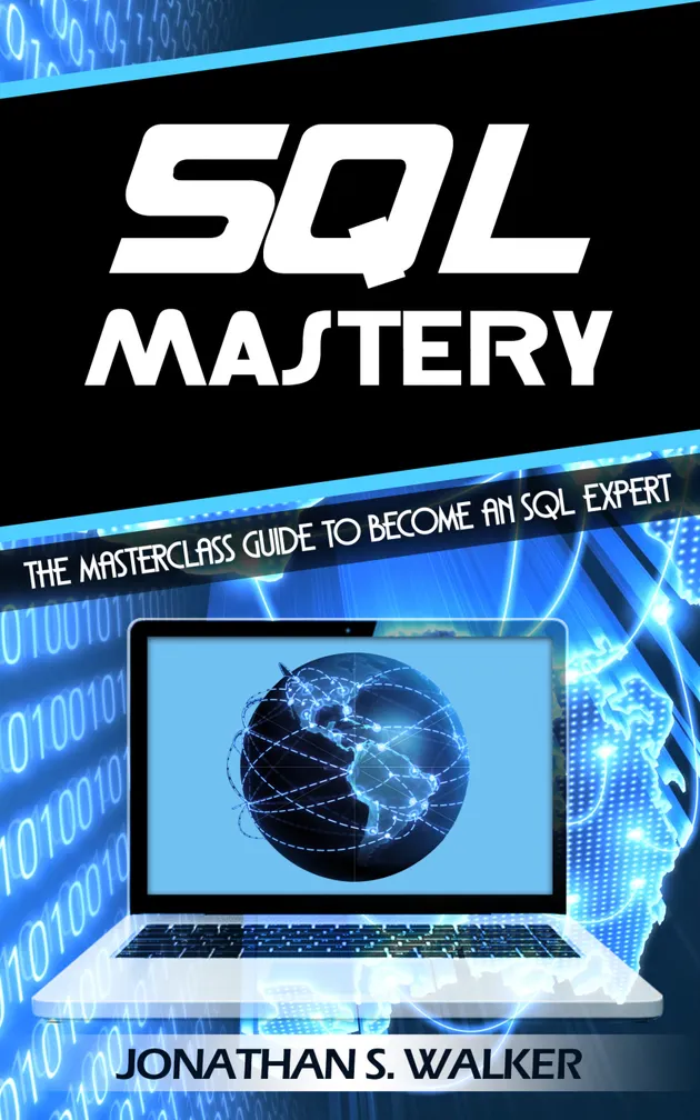 SQL Mastery : The Masterclass Guide to Become an SQL ExpertMaster The ...