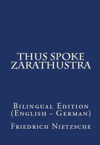 Thus Spake Zarathustra : Bilingual Edition (English – German)