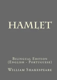 Hamlet : Bilingual Edition (English – Portuguese)