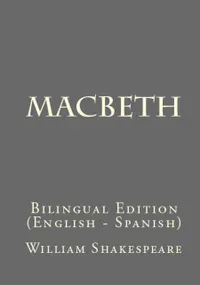 Macbeth : Bilingual Edition (English – Spanish)