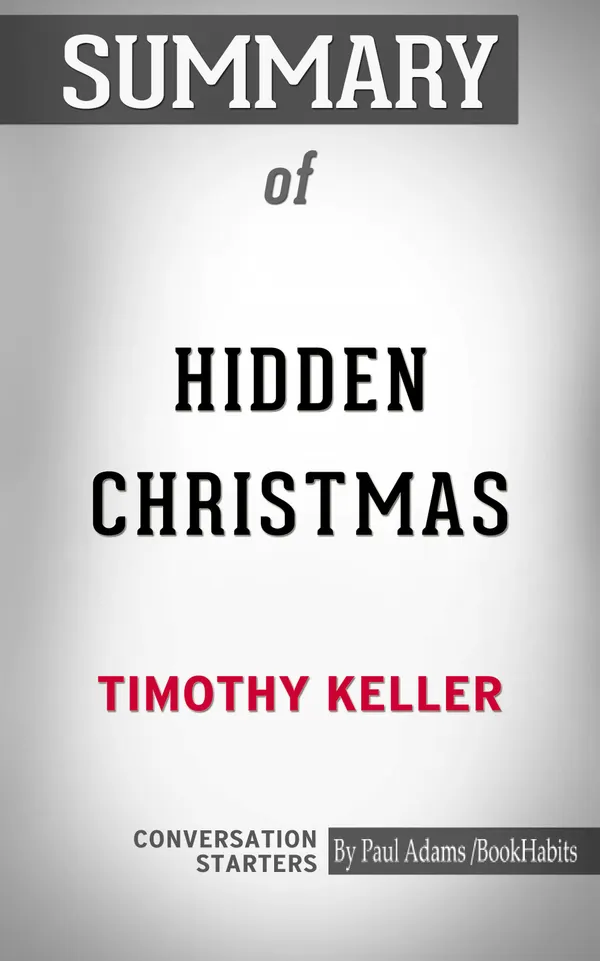 Summary of Hidden Christmas: The Surprising Truth Behind the Birth of Christ