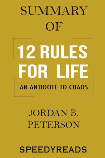 Summary of 12 Rules for Life - undefined